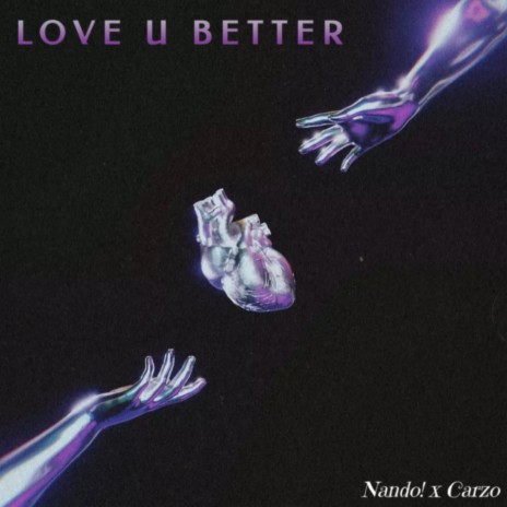 LoveUBetter ft. Nando! | Boomplay Music