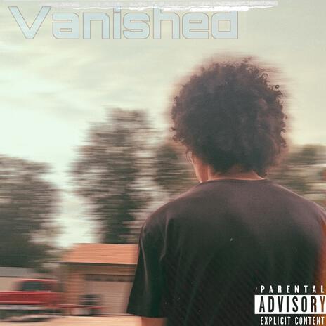 Vanished | Boomplay Music