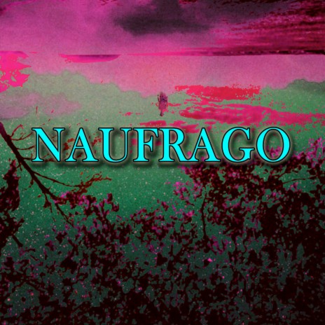Naufrago | Boomplay Music