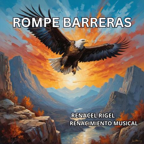 Rompe Barreras | Boomplay Music