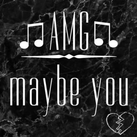 maybe you | Boomplay Music