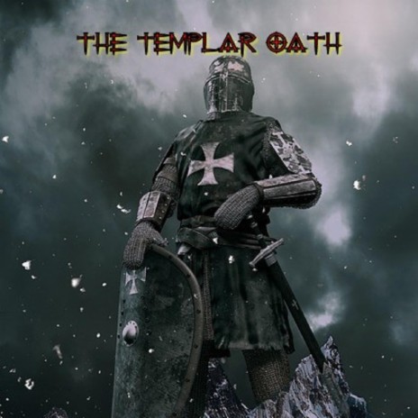 The Templar Oath | Boomplay Music