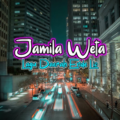 Jamila Weta Lagu Daerah Ende Lio (Remix) ft. Andy Nowin | Boomplay Music