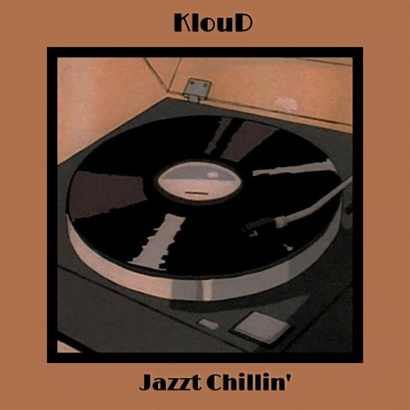 Jazzt Chillin' | Boomplay Music