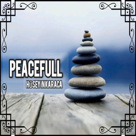 Peacefull & Huzurlu | Boomplay Music