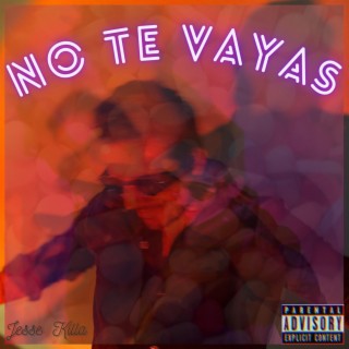 No te vayas (Single)