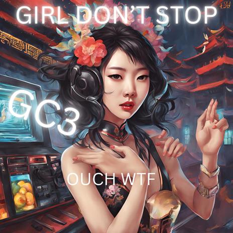 Girl Don't Stop | Boomplay Music