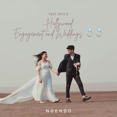 Hollywood Engagement and Weddings ft. Skye G | Boomplay Music