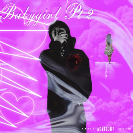 BabyGirl, Pt. 2 | Boomplay Music