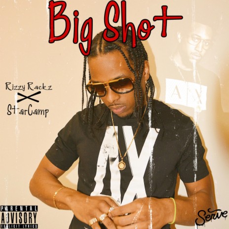 Big Shot (feat. Star Camp) | Boomplay Music