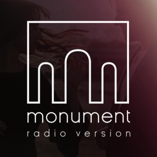 Monument (Radio Version)