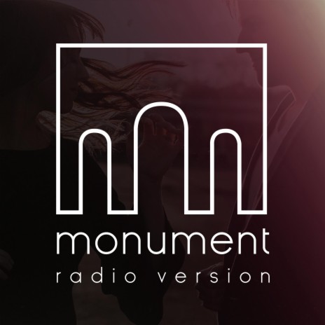 Monument (Radio Version) | Boomplay Music
