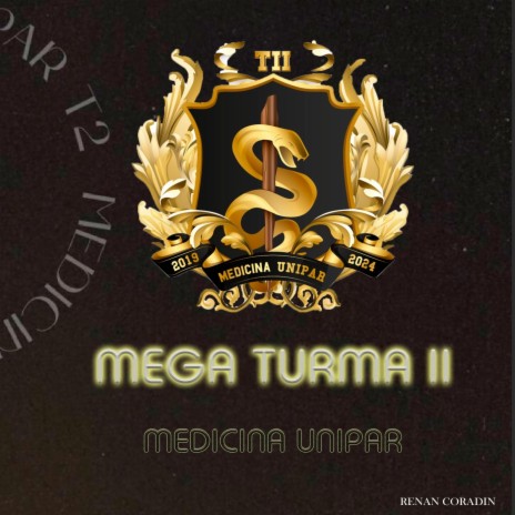 Mega Turma II (Medicina Unipar) | Boomplay Music