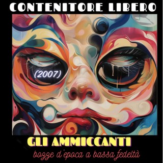 Gli ammiccanti (bozze d'epoca a bassa fedeltà, anno 2007)