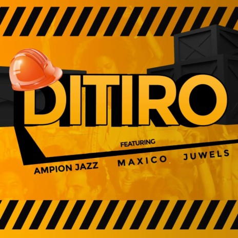 Ditiro ft. Juwels & Ampion Jazz | Boomplay Music