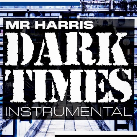 Dark Times (Instrumental)