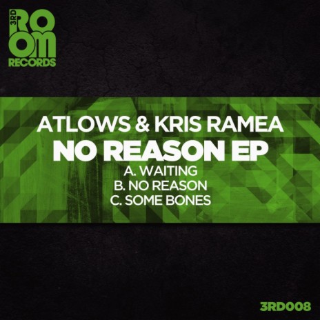 No Reason ft. Kris Ramea | Boomplay Music