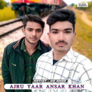 Ajru Yaar Ansar Khan