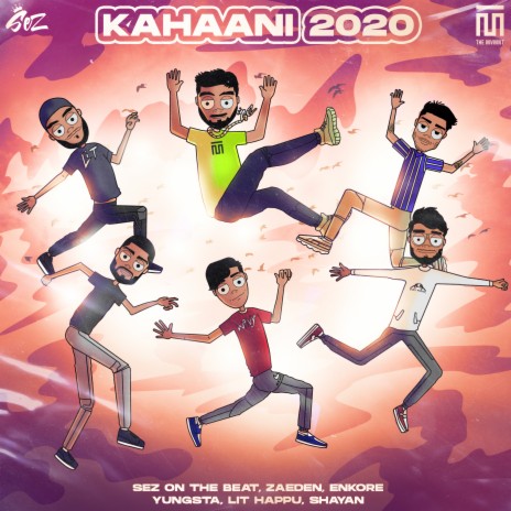 Kahaani 2020 ft. Zaeden, Enkore, Yungsta, Lit Happu & Shayan Roy | Boomplay Music