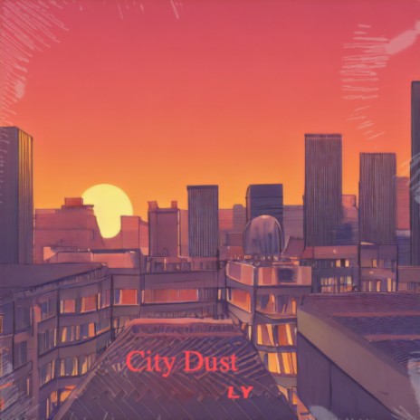 City Dust | Boomplay Music
