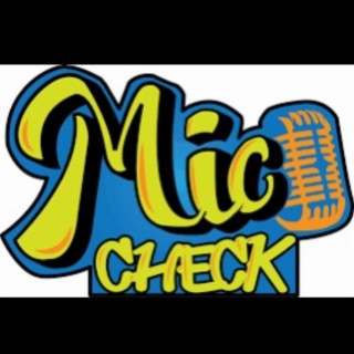 Mic Check