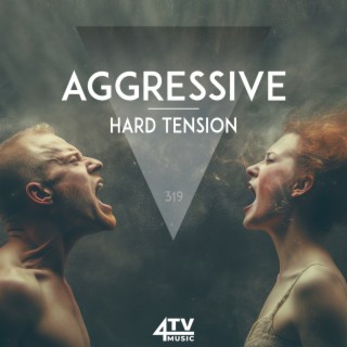 Aggressive - Hard Tension