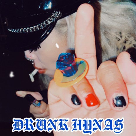 DRUNK HYNAS | Boomplay Music