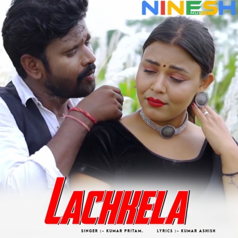 Lachkela | Boomplay Music