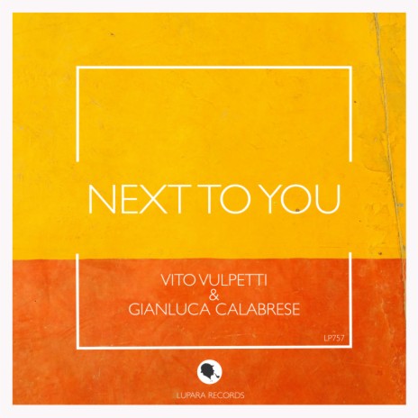Next To You (Original Mix) ft. Gianluca Calabrese