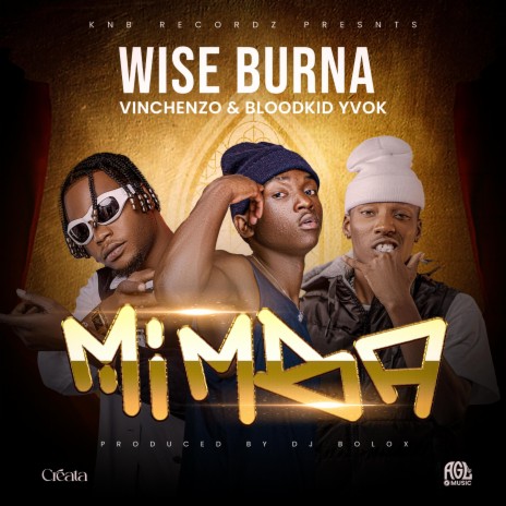 Mimba ft. Vinchenzo Mbale & Blood kid Yvok | Boomplay Music