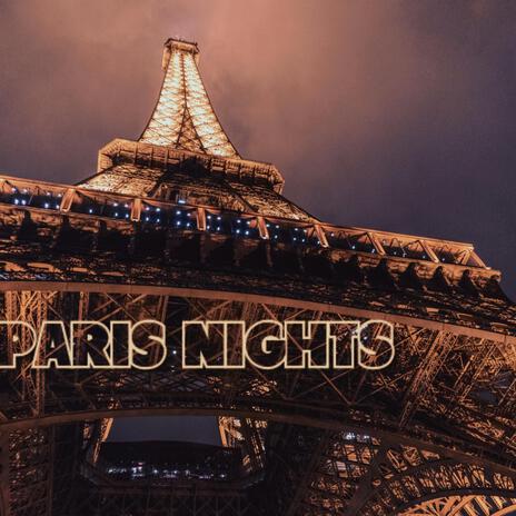 PARIS NIGHTS | Boomplay Music