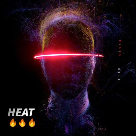 Heat | Boomplay Music