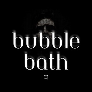 Bubble Bath