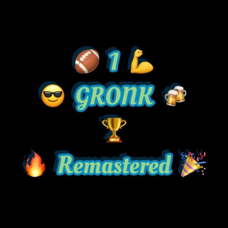 1 GRONK (Remastered) | Boomplay Music