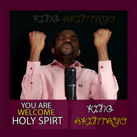 YOU ARE WELCOME HOLY SPIRIT