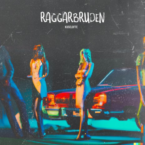Raggarbruden | Boomplay Music