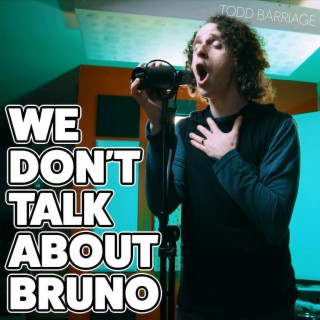 We Don't Talk About Bruno