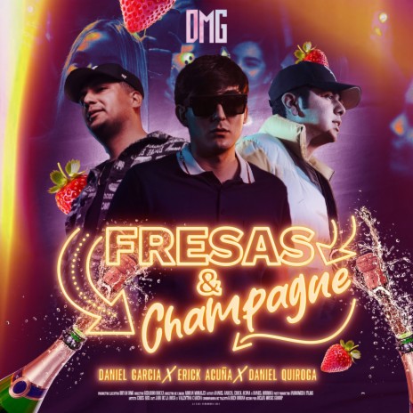 FRESAS & CHAMPAGNE ft. Erick Acuña & Daniel Quiroga | Boomplay Music