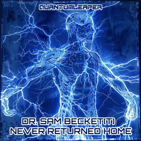 Dr. Sam Becket(t) Never Returned Home