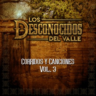 Corridos Y Canciones, Vol. 3