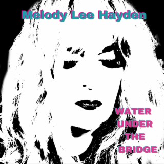 Water Under The Bridge lyrics | Boomplay Music