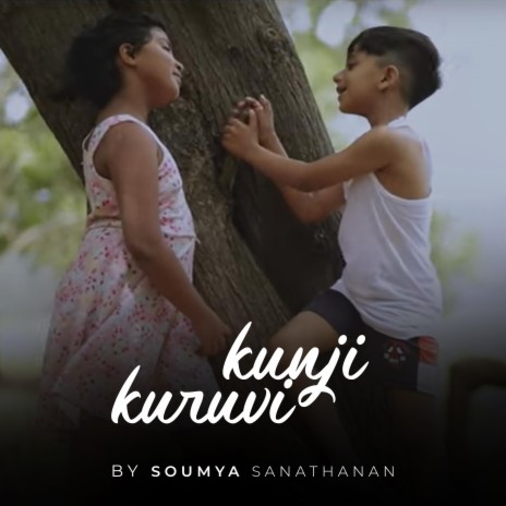 Kunji kuruvi (feat. Neelambari & Ihsan) | Boomplay Music