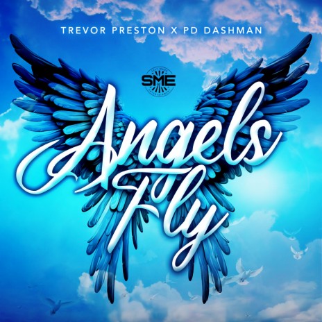 Angels Fly ft. PD DASHMAN | Boomplay Music