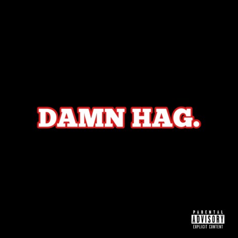 Damn Hag | Boomplay Music