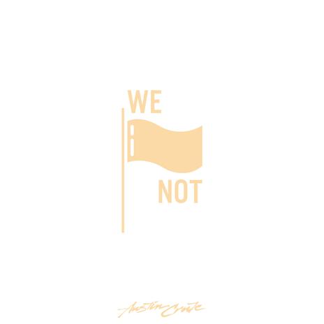 We Not | Boomplay Music