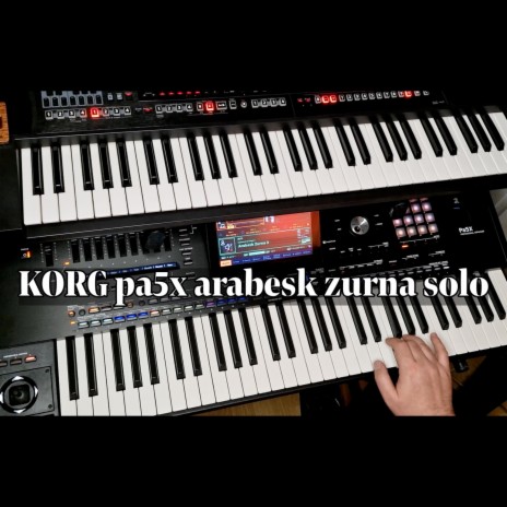 KORG pa5x arabesk zurna solo | Boomplay Music