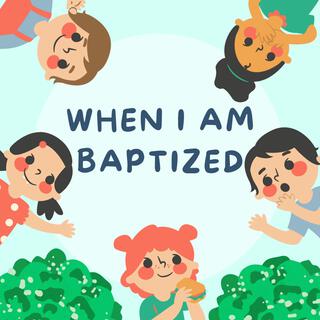 When I Am Baptized lyrics | Boomplay Music