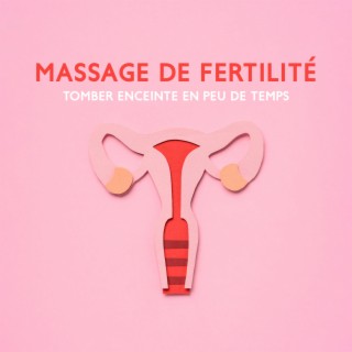 Massage de fertilité: Tomber enceinte en peu de temps, Psychosomatique de grossesse et espoir, Ovulation régulière, Hormones de grossesse libérées