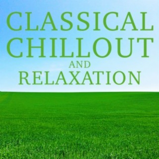 Classical Chillout and Relaxation