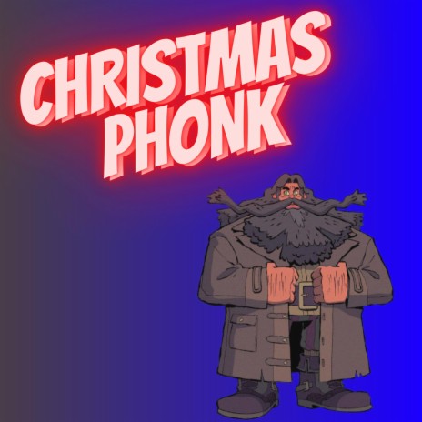 CHRISTMAS PHONK | Boomplay Music